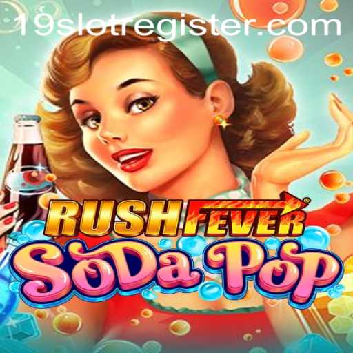 RushFeverSodaPop: A Refreshing Twist to Slot Gaming